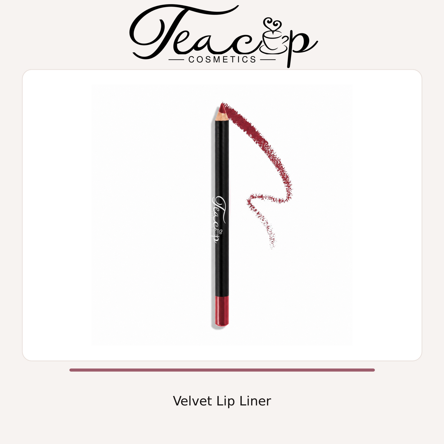 Velvet Lip Liner | Teacup Cosmetics